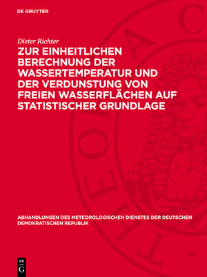 cover image of Zur einheitlichen Berechnung der Wassertemperatur und der Verdunstung von freien Wasserflächen auf statistischer Grundlage